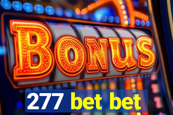 277 bet bet